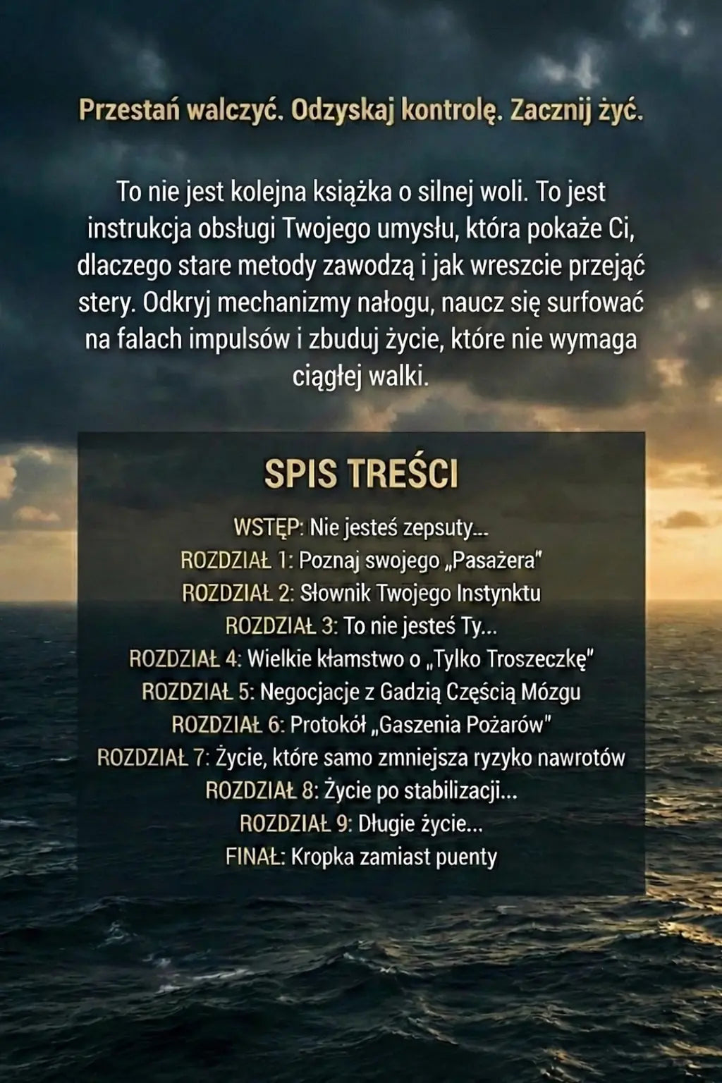 Odzyskaj Dowodzenie: Jak przestać walczyć z własnym mózgiem i wyjść z nałogu bez „silnej woli” Projekt Ewolucja